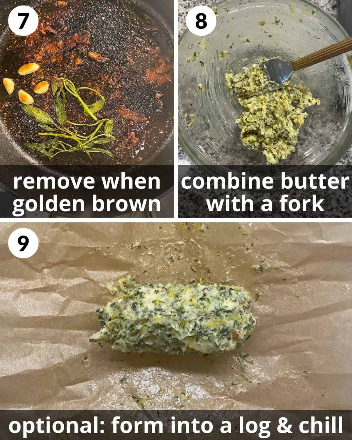 3 photos to show steps 7-9. Browned garlic. Butter mixed. Butter in a log.