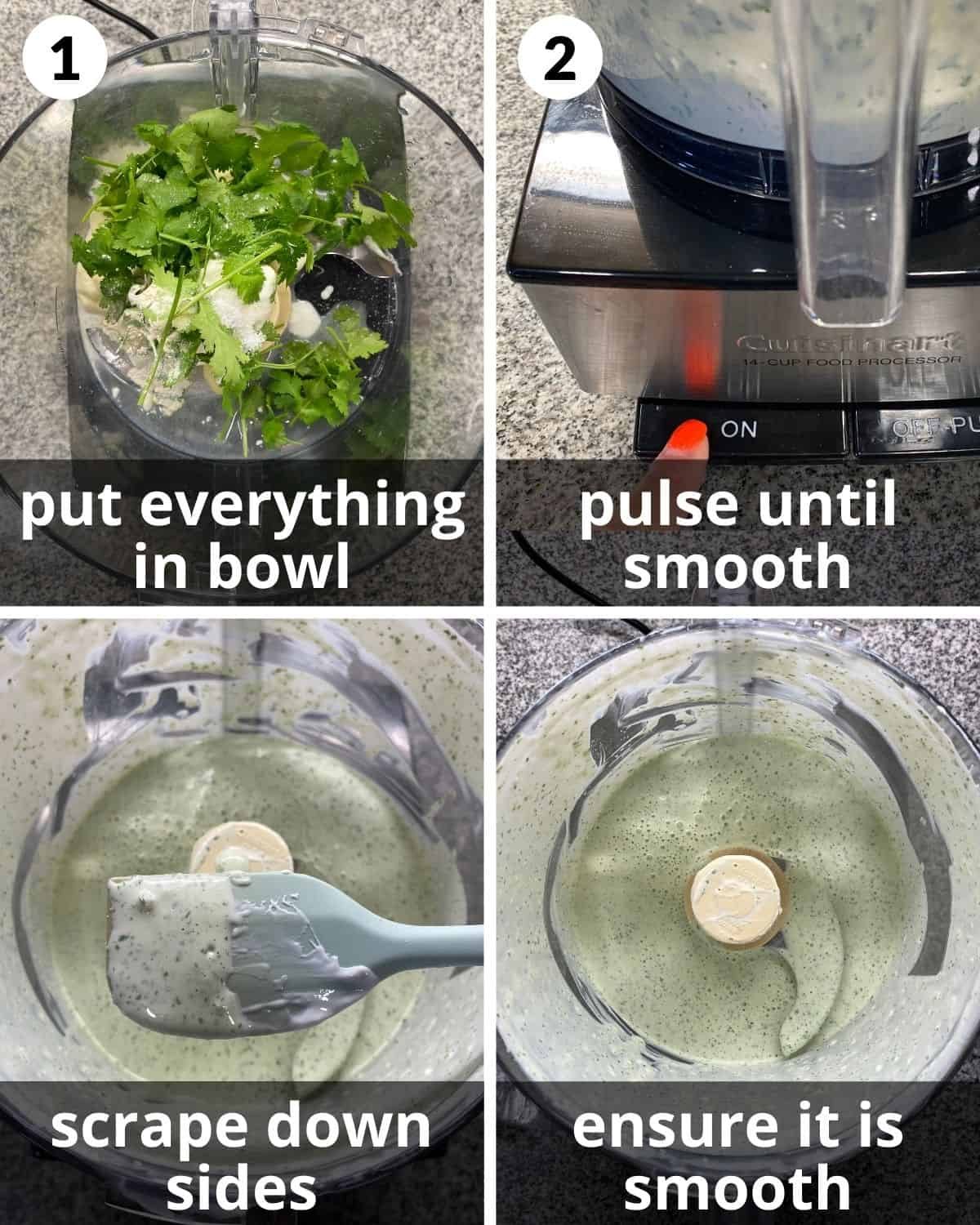 4 photos. Ingredients for cilantro garlic sauce in food processor. Pressing on bottom. Scraping sides. Smooth sauce.