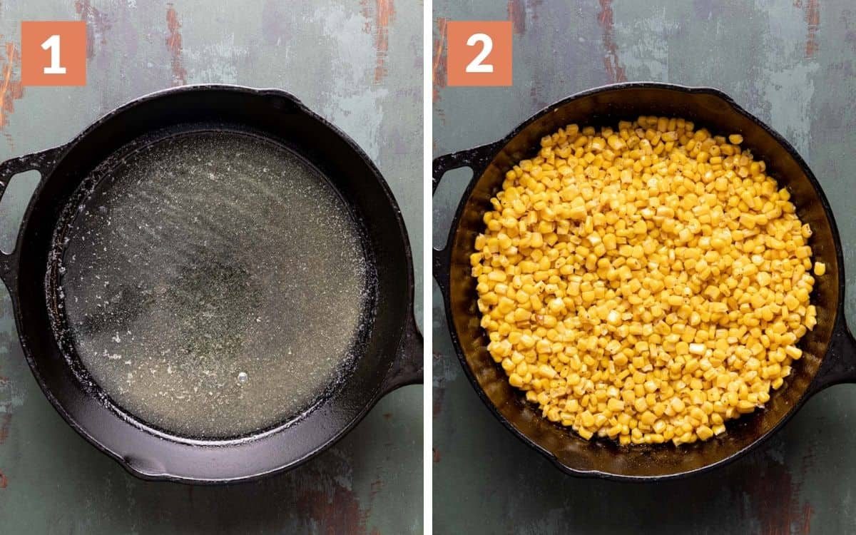 steps 1 & 2 melted butter and oil in skillet corn without liquid in skillet