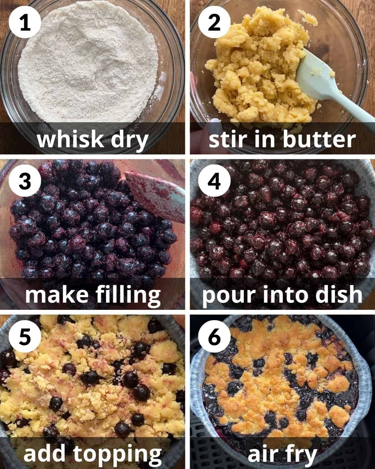 A 6 photo collage showing the assembly of air fryer blueberry cobbler.