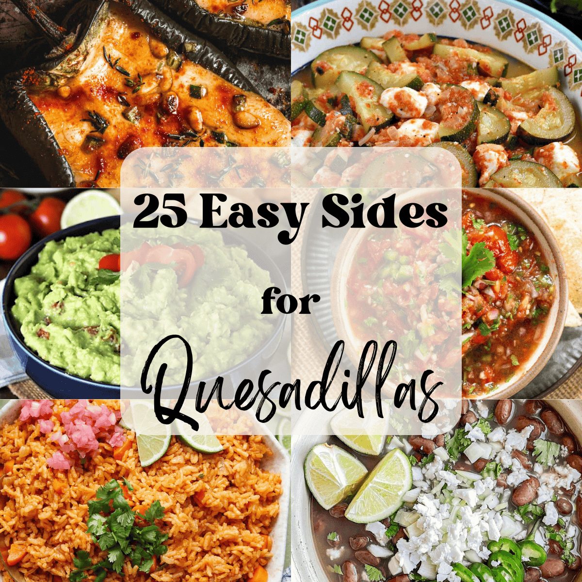 What To Serve With Quesadillas – 25 Easy Sides