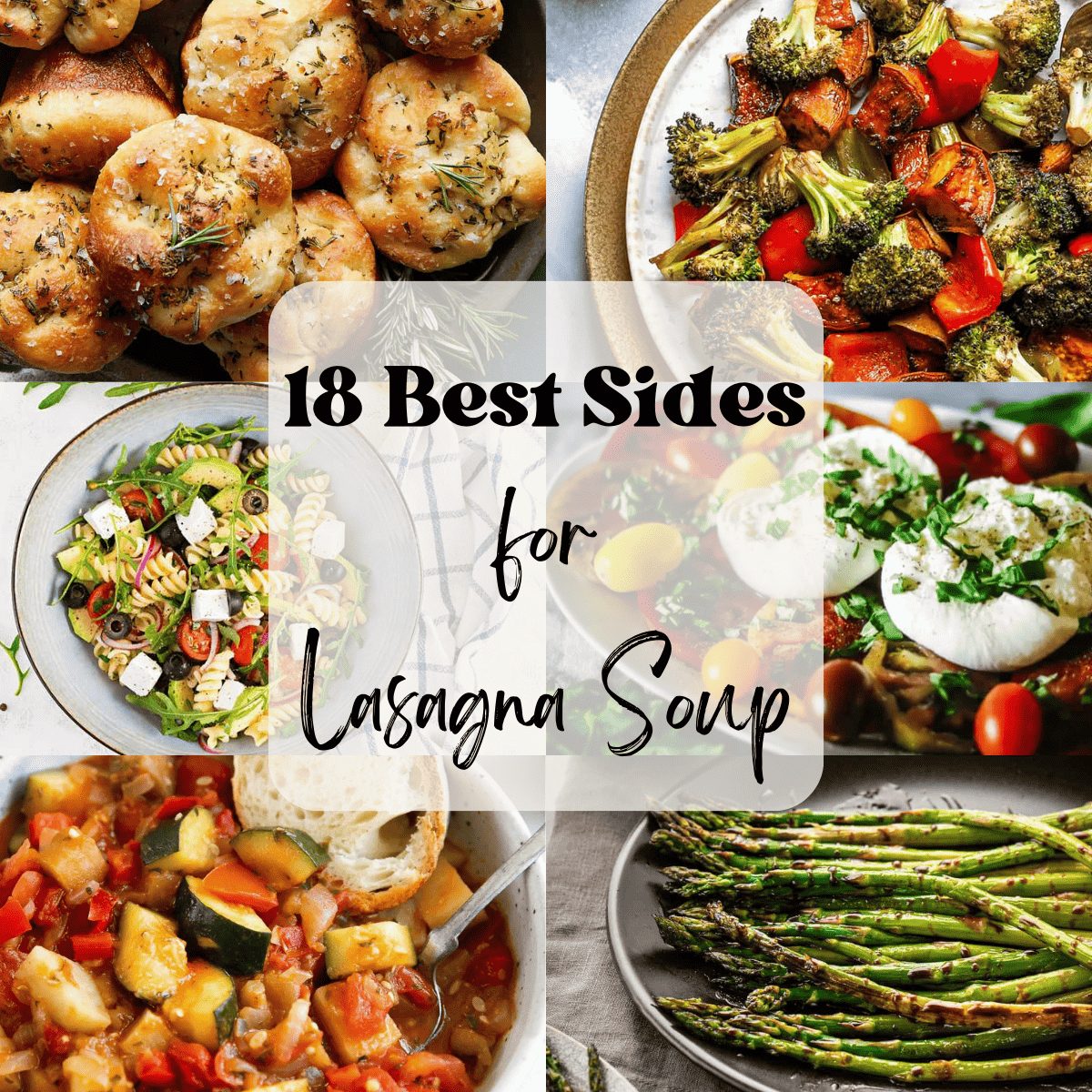 What To Serve With Lasagna Soup – 18 BEST Side Dishes