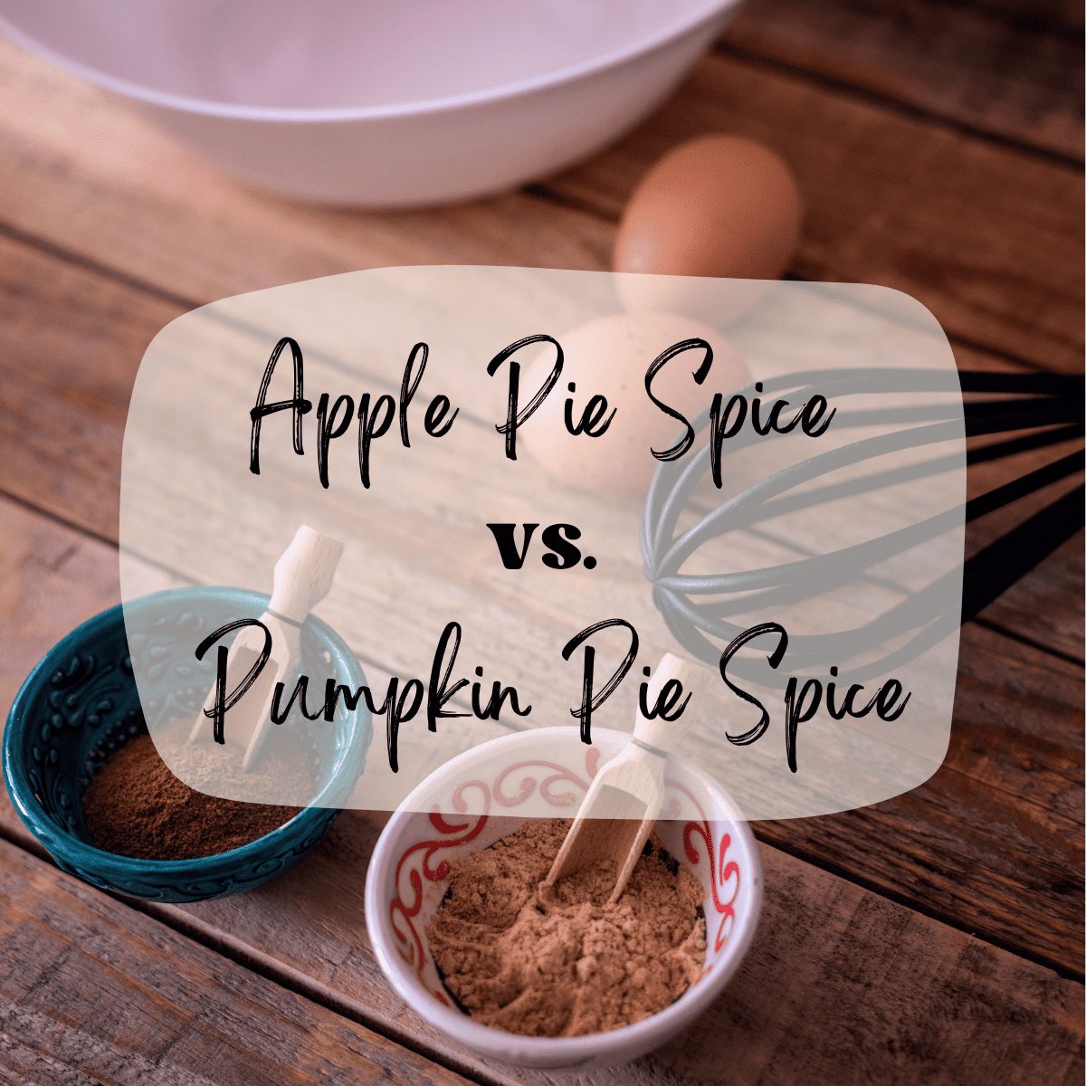Apple Pie Spice vs. Pumpkin Pie Spice: What Is the Difference?