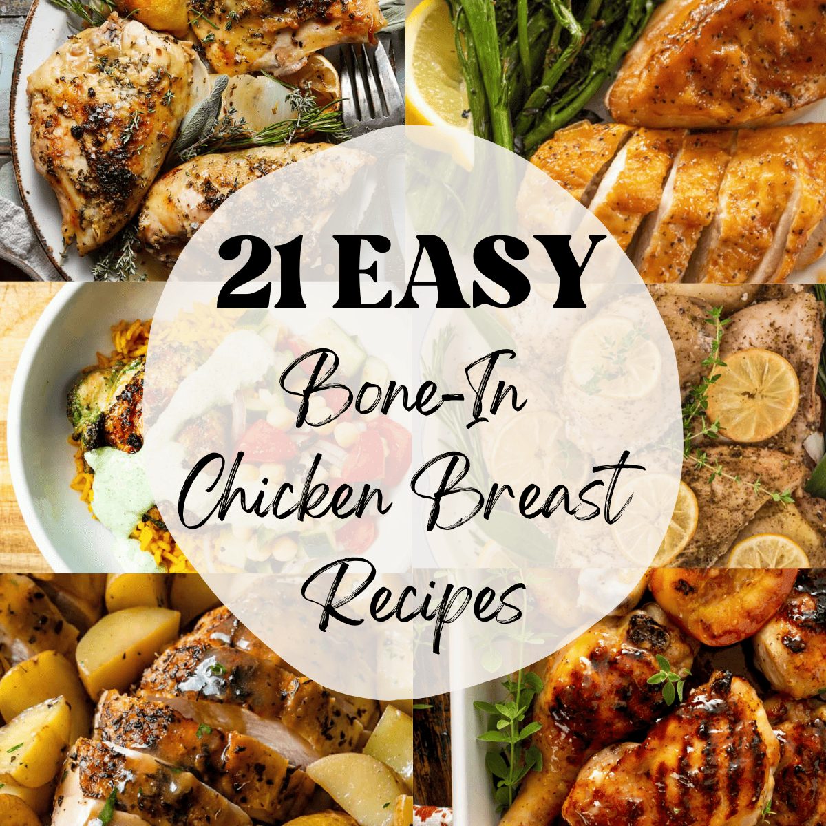 A 6 photo collage of easy bone-in chicken breast recipes.