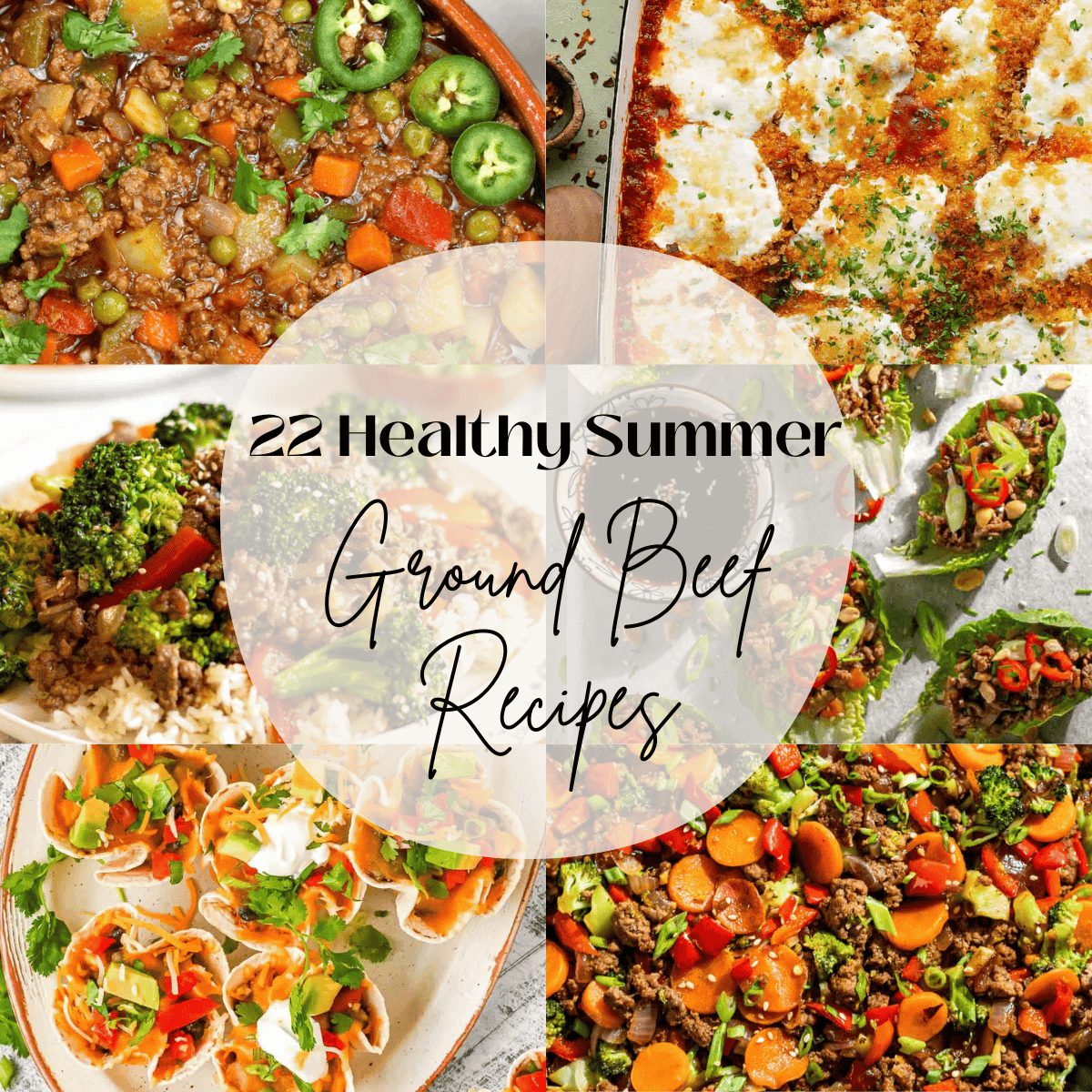 22 Healthy Summer Ground Beef Recipes
