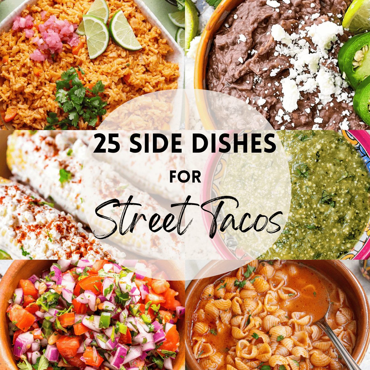 25 Side Dishes To Serve With Street Tacos