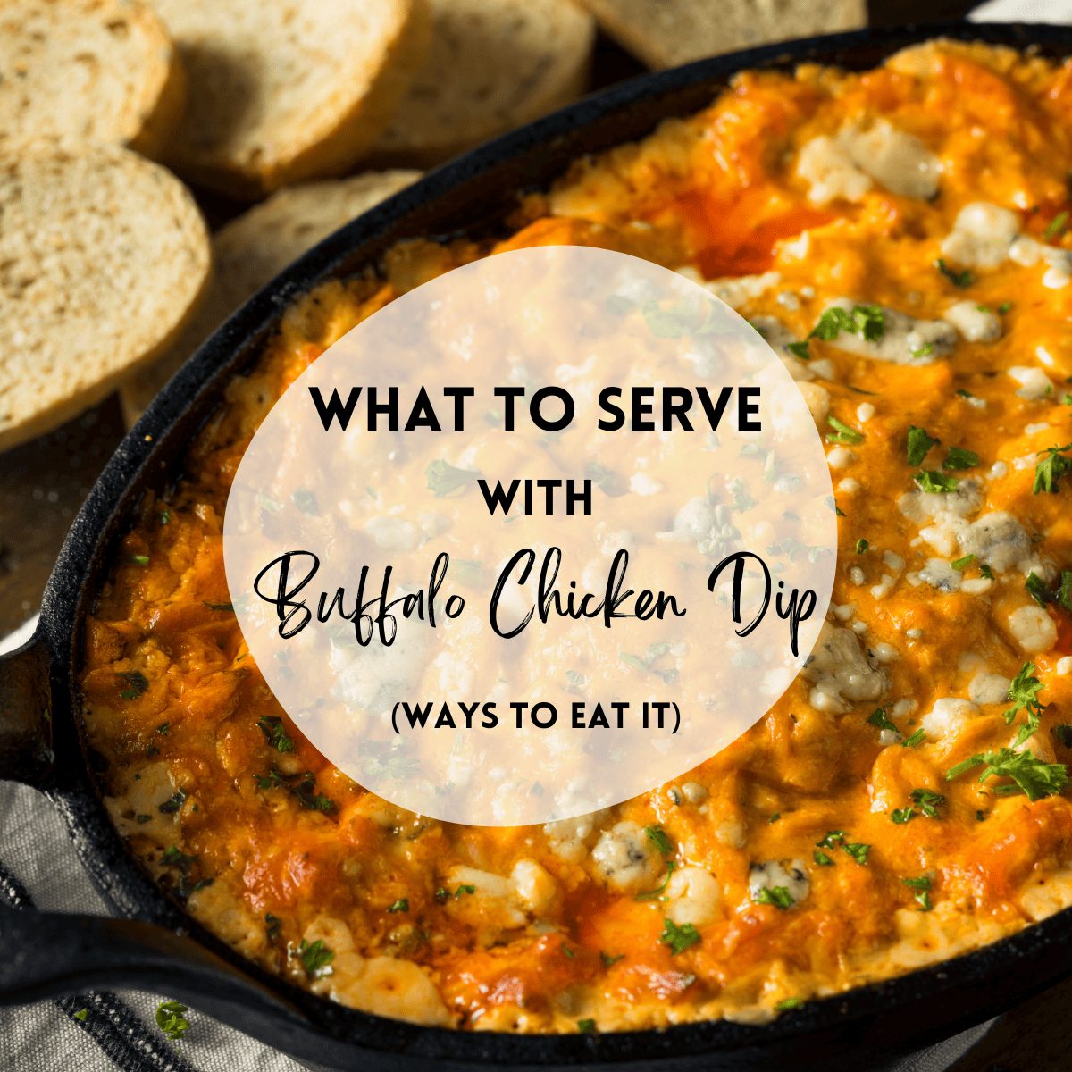 What To Serve With Buffalo Chicken Dip (Ways To Eat It)