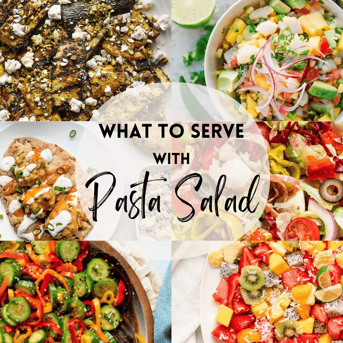 What To Serve With Pasta Salad: 30 Ideas for Lunch or Dinner