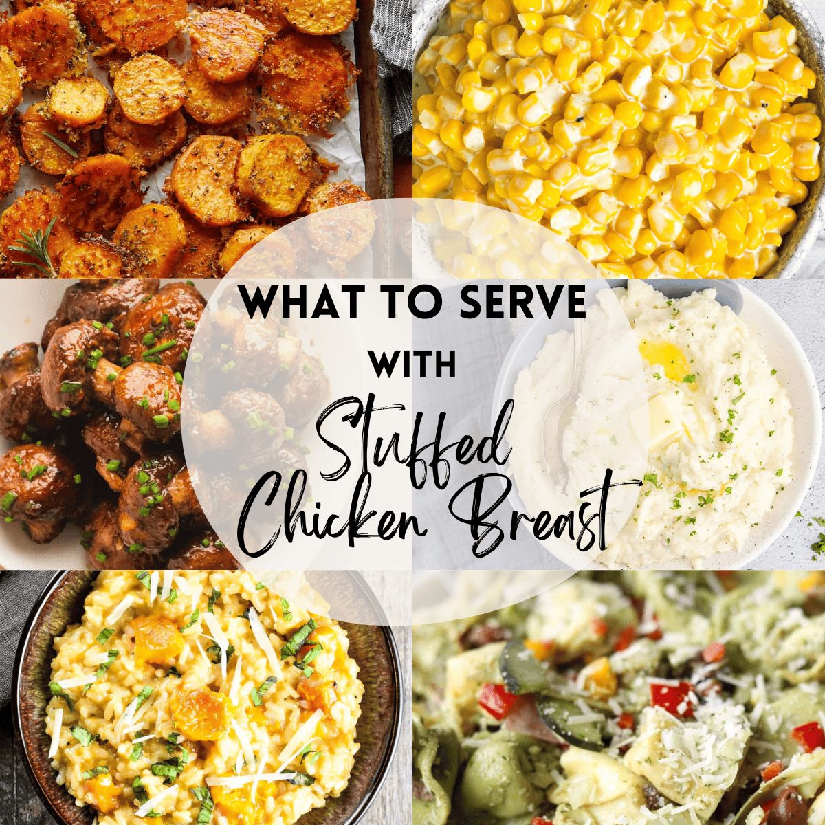 What To Serve With Stuffed Chicken Breast For Dinner