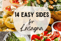 14 Effortless Side Dishes for Your Lasagna Night