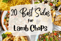20 Best Side Dishes for Lamb Chops