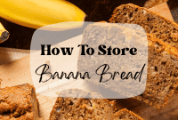 Keep Your Banana Bread Fresh Shelf Life and Storage Tips