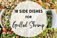 18 Perfect Sides for Grilled Shrimp