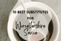 Worcestershire Sauce Swaps: Flavorful Alternatives