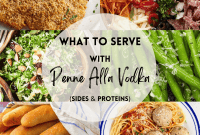 Elevate Your Penne Alla Vodka With These Sides and Proteins