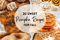 Fall’s Favorite Sweetness: 20 Pumpkin Recipes From Dawn Till Dusk