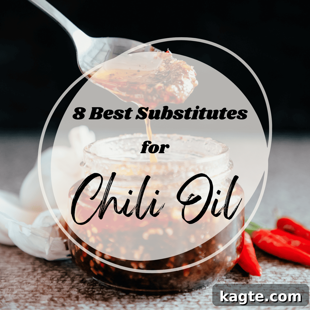 No Chili Oil? 8 Savvy Substitutes to Save Your Meal 2 Image of chili oil with text overlay saying '8 best substitutes for chili oil.