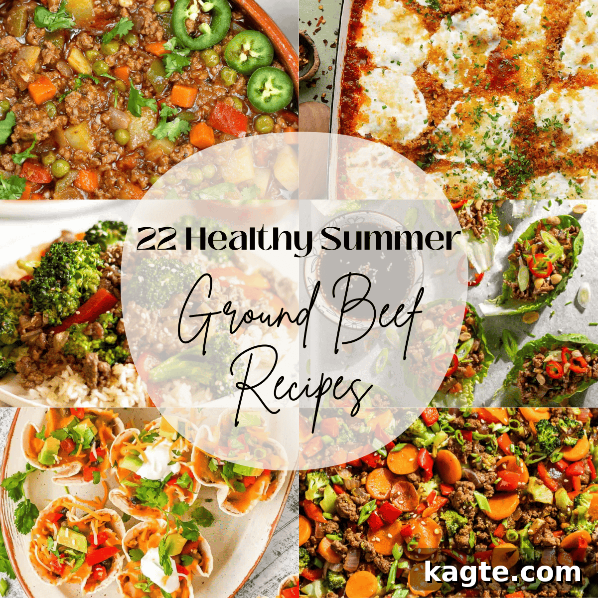 22 Healthy Summer Lean Ground Beef Meals 2 A six photo collage showing healthy summer ground beef recipes with text overlay that says '22 healthy summer ground beef recipes'.