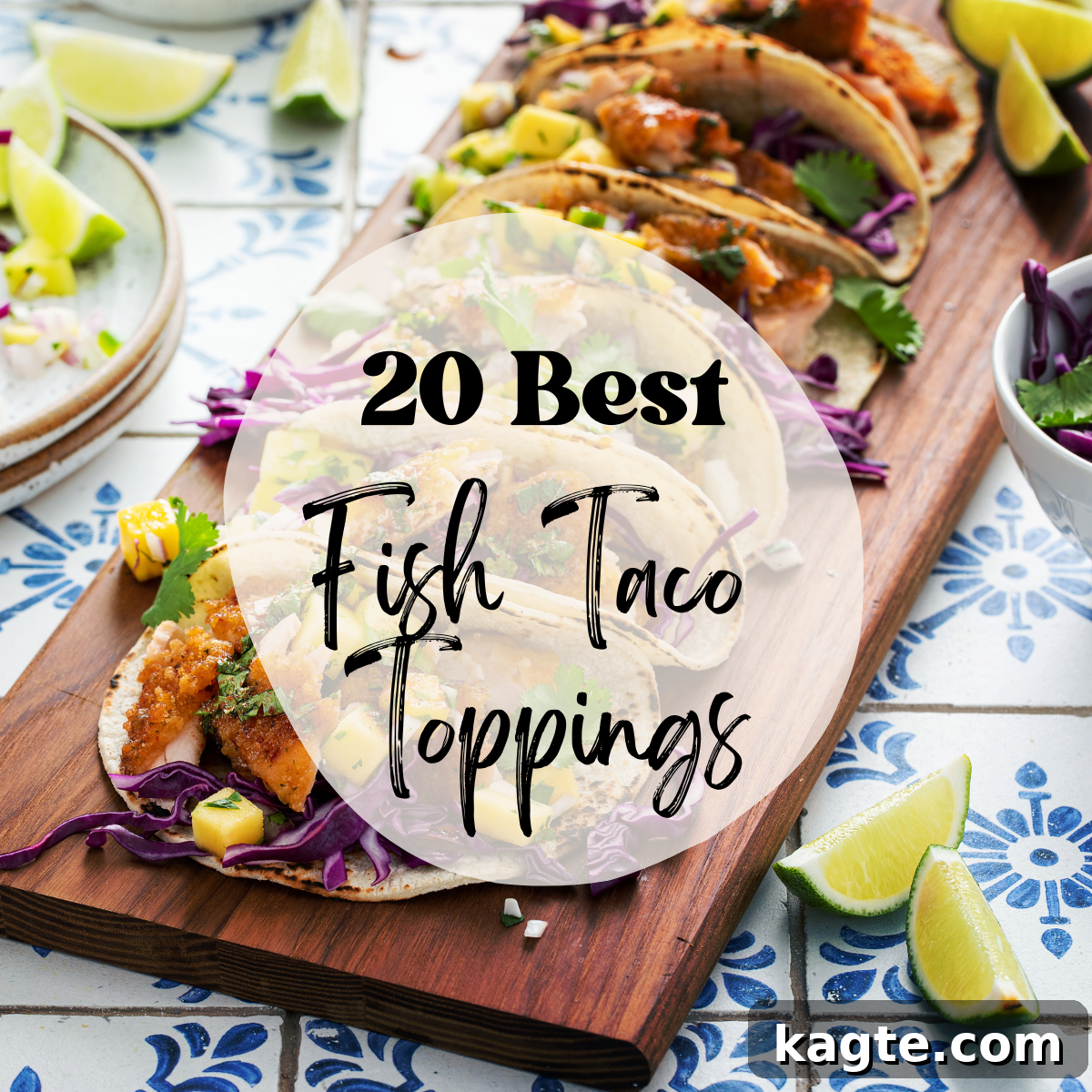 Quick & Delicious 20 Fish Taco Topping Ideas 2 A photo of fish tacos with text overlay that says '20 best fish taco toppings'.