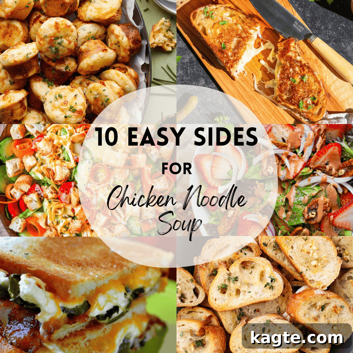 A 6 photo collage showing various sides perfectly paired with chicken noodle soup, with text overlay that reads '10 Easy Sides for Chicken Noodle Soup'.
