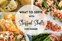 Beyond the Pasta: Effortless Sides for Your Stuffed Shells Dinner
